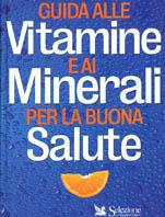 Guida alle vitamine e ai minerali per la buona salute - copertina