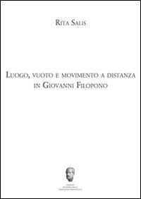 Luogo, vuoto e movimento a distanza in Giovanni Filopono - Rita Salis - copertina