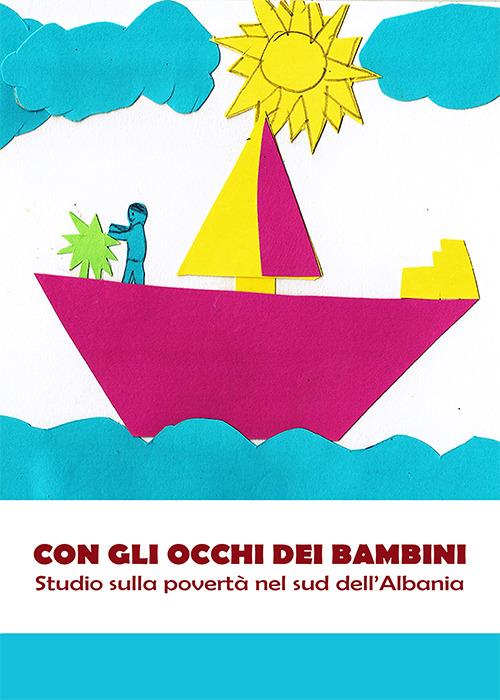 Con gli occhi dei bambini. Studio sulla povertà nel sud dell'Albania - copertina