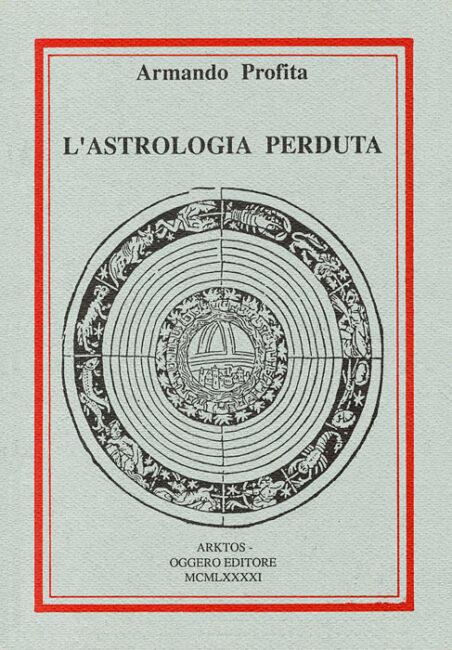 L'astrologia perduta - Armando Profita - copertina