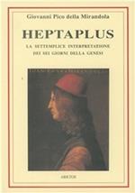 Heptaplus, O della settemplice interpretazione dei sei giorni della Genesi
