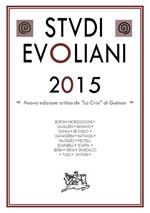 Studi evoliani 2015. Nuova edizione critica de «La Crisi» di Guénon