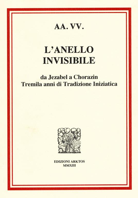 L'anello invisibile. Da Jezabel a Chorazin, tremila anni di tradizione iniziatica - copertina