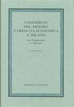 Commercio del denaro e crescita economica a Milano tra Cinquecento e Seicento
