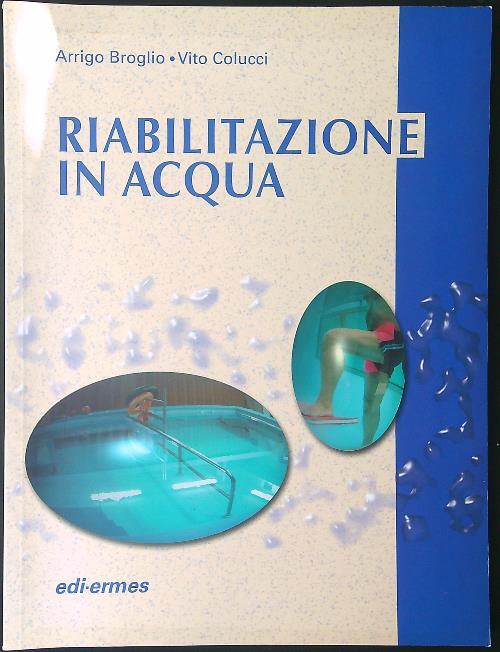 Riabilitazione in acqua. Esercizi terapeutici