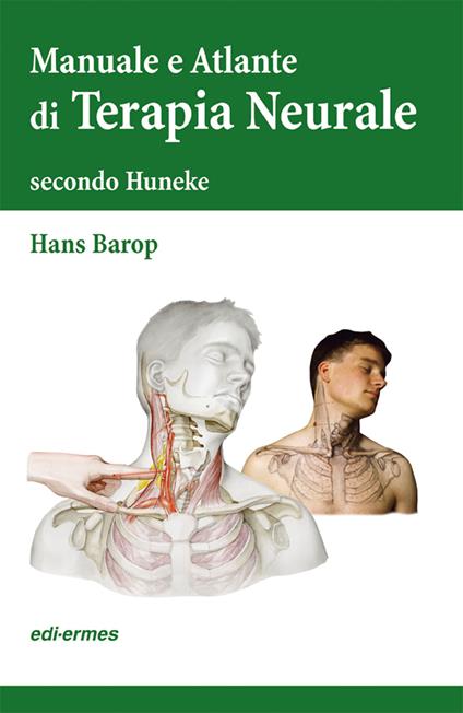 Terapia neurale secondo Huneke. Manuale e atlante - Hans Barop - copertina