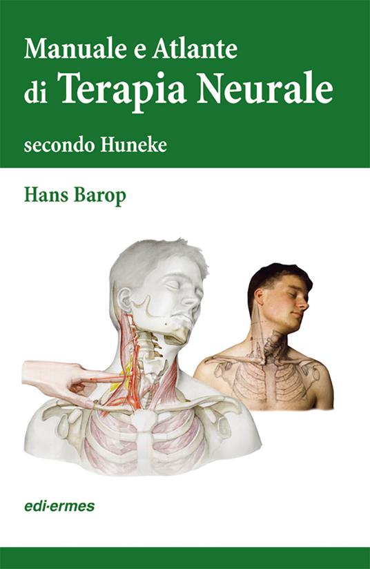 Terapia neurale secondo Huneke. Manuale e atlante - Hans Barop - copertina
