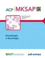 Ematologia e oncologia. MKSAP. Con espansione online
