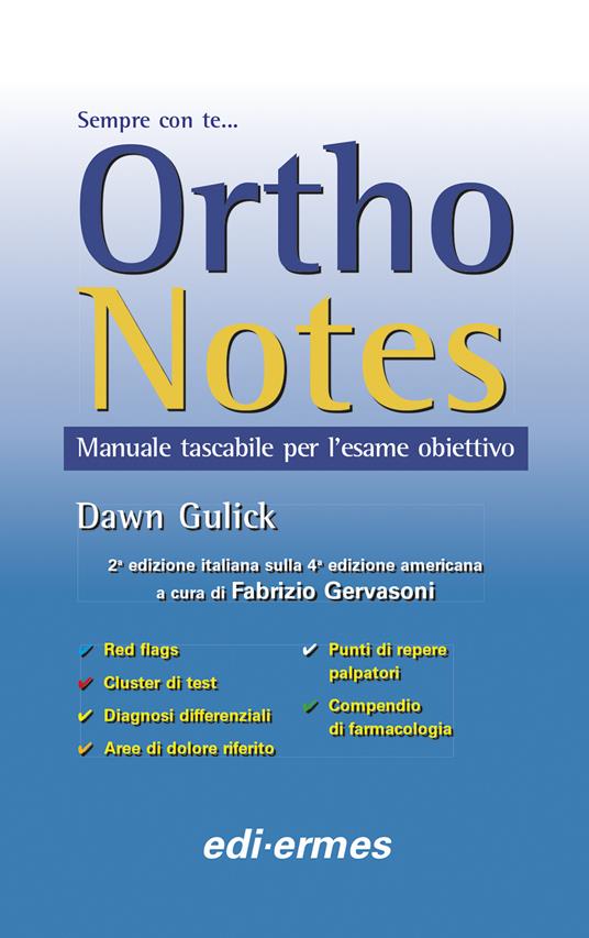 Ortho notes. Manuale tascabile per l'esame obiettivo. Ediz. a spirale - Dawn Gulick - copertina