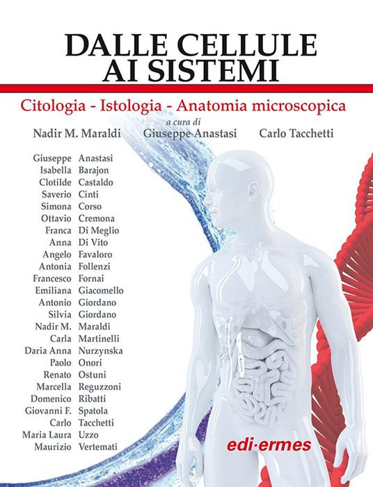 Dalle cellule ai sistemi. Citologia-Istologia-Anatomia microscopica - copertina