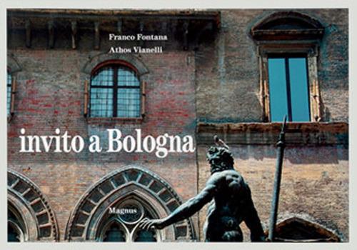 Invito a Bologna. Ediz. a colori - Athos Vianelli - copertina