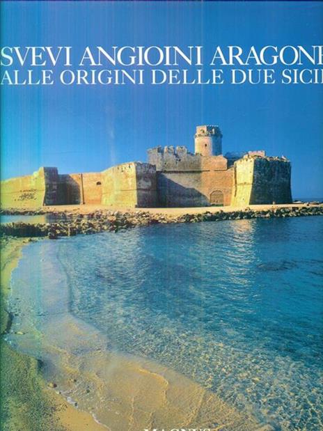Angioini, Svevi e Aragonesi in Sicilia e nel sud dell'Italia - Fulvio Delle Donne,Luigi Russo,Mirko Vagnoni - copertina