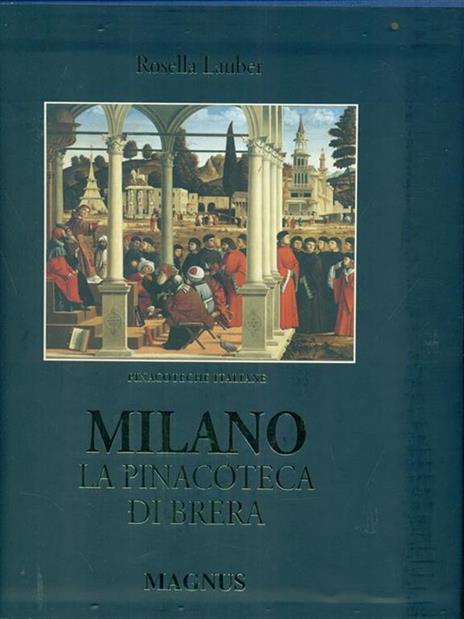 Milano, la pinacoteca di Brera. Ediz. illustrata - Rosella Lauber - copertina