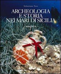 Archeologia e storia nei mari di Sicilia - Sebastiano Tusa - copertina