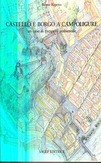 Castello e borgo a Campoligure. Un caso di recupero ambientale