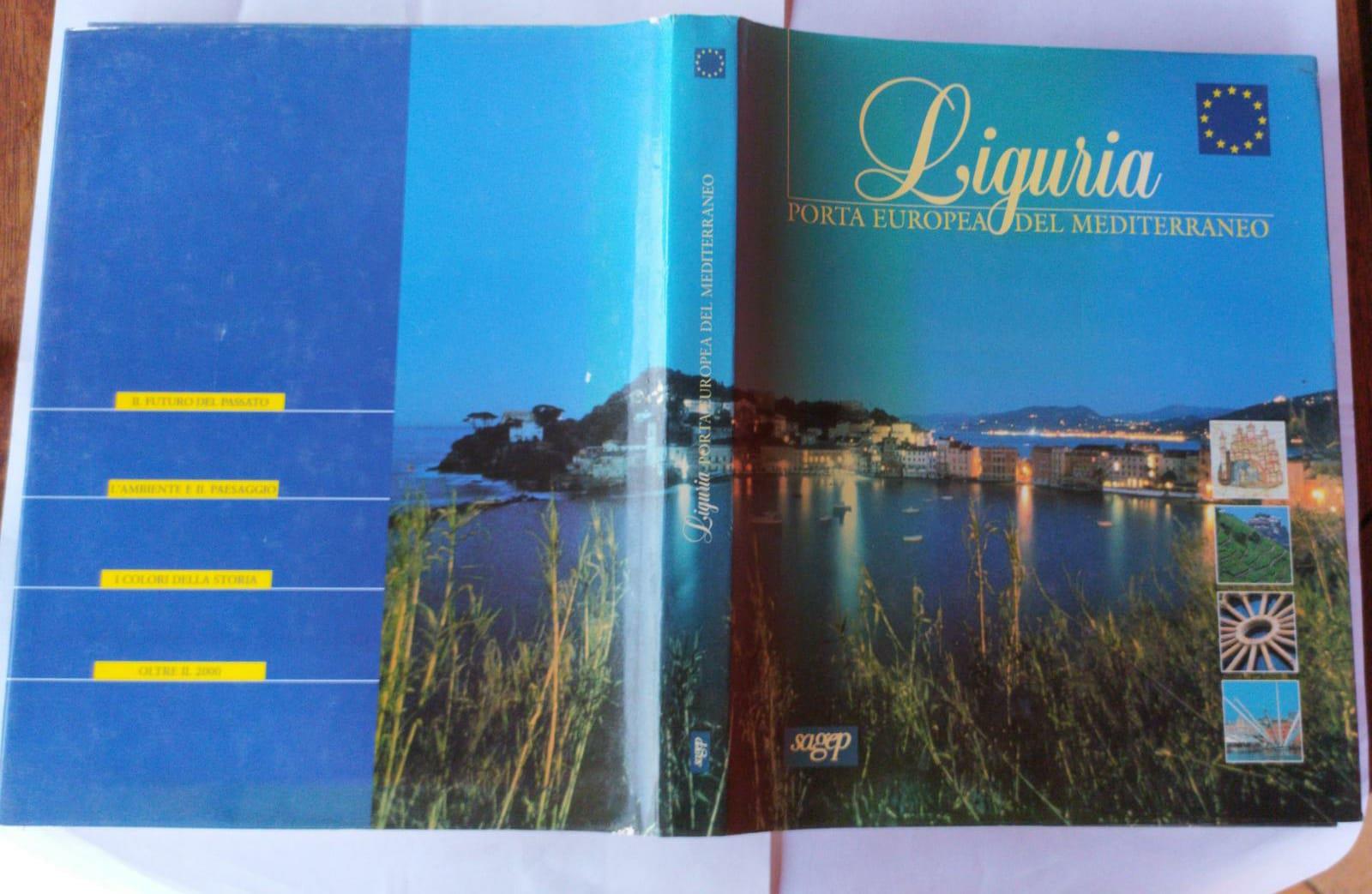 Liguria. Porta europea del Mediterraneo
