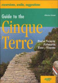 Guide to the Cinque Terre. Porto Venere, Palmaria, Tino, Tinetto - Alberto Girani - copertina