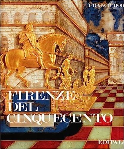 Firenze del Cinquecento - Franco Borsi - copertina