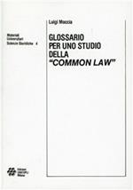 Glossario per uno studio della «Common law»