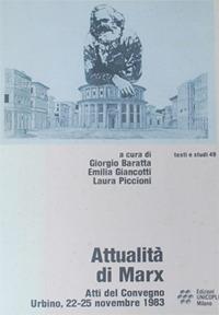 Attualità di Marx. Atti del Convegno (Urbino, 22-25 novembre 1983) - copertina