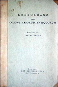 Konkordanz zum Corpus vasorum antiquorum - copertina