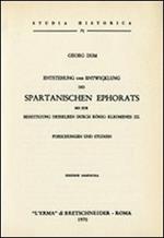 Entstehung und Entwicklung des spartanischen Ephorats bis zur Beseitigung desselben durch König Kleomenes III (rist. anast. 1878)