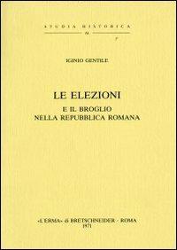 Le elezioni e il broglio nella Repubblica romana (1879) - I. Gentile - copertina