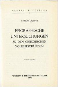 Epigraphische Untersuchungen zu den griechischen Volkbeschlüssen (1927) - R. Laqueur - copertina
