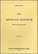 Della «Separatio bonorum». Note ed osservazioni (1904)