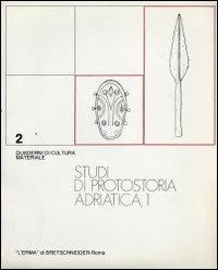 Studi di protostoria adriatica. Vol. 1 - copertina