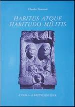 Habitus atque habitudo militis. Monumenti funerari di militari nella Cisalpina romana