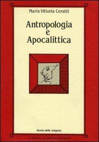 Antropologia e apocalittica - Maria Vittoria Cerutti - copertina