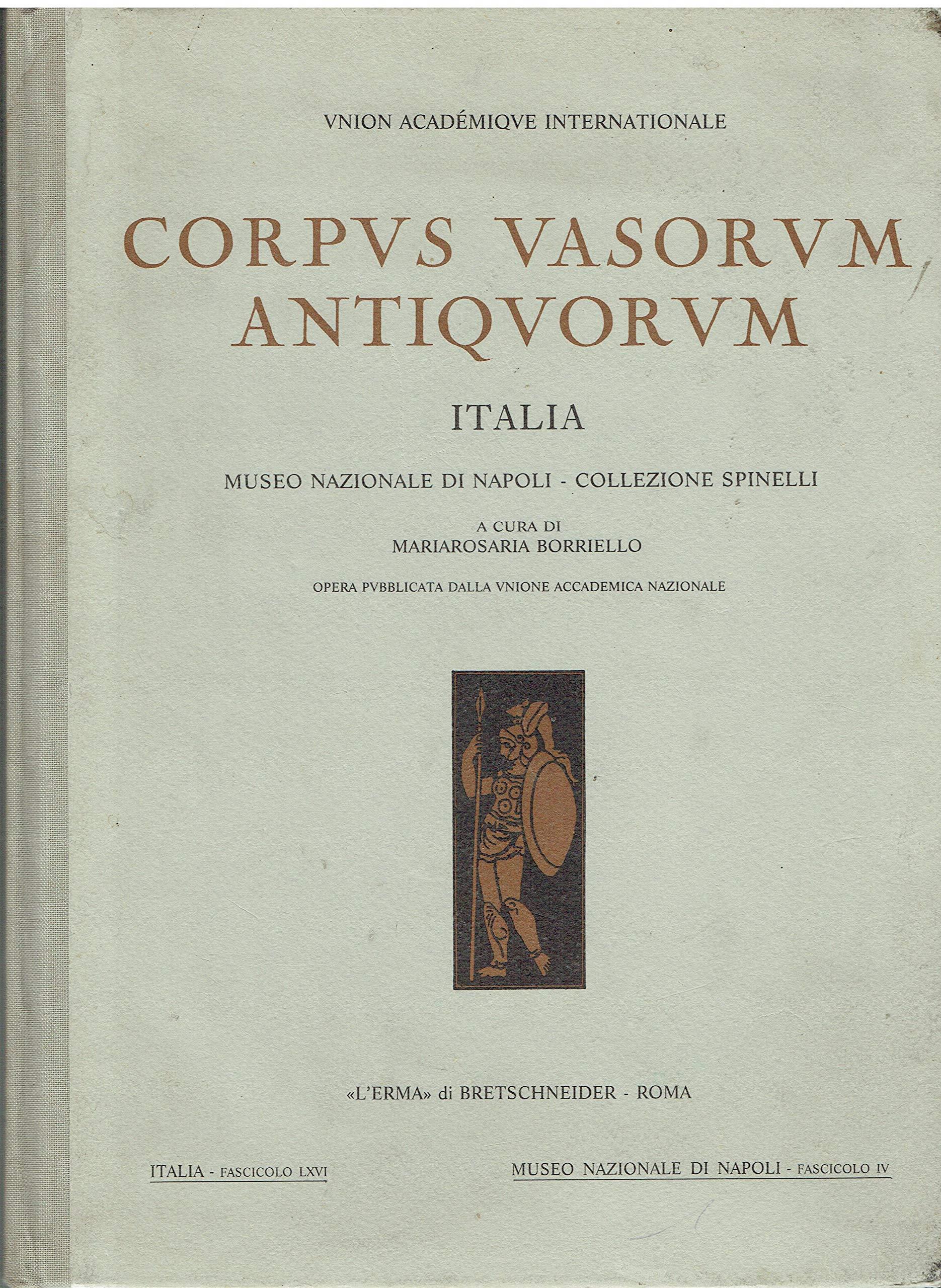 Corpus vasorum antiquorum. Vol. 66: Napoli, Museo nazionale (4). La collezione Spinelli.