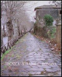 Tecnica stradale romana. Ediz. illustrata - copertina