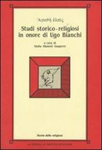 Agathé elpìs. Studi storico-religiosi in onore di Ugo Bianchi