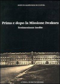 Prima e dopo la missione Iwakura. Testimonianze inedite - copertina
