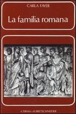La familia romana. Aspetti giuridici e antiquari. Vol. 1
