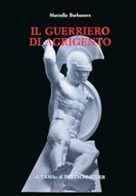 Il guerriero di Agrigento. Una probabile scultura frontonale del museo di Agrigento e alcune questioni di archeologia siceliota