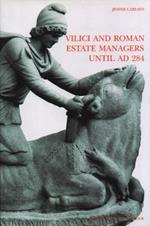 Vilici and roman estate managers until a. D. 284. Vol. 24