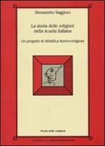 La storia delle religioni nella scuola italiana. Un progetto di didattica storico-religiosa