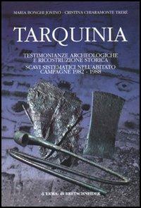 Tarquinia. Scavi sistematici nell'abitato. Campagne (1982-1988) - Maria Bonghi Jovino,Cristina Chiaramonte Trerè - copertina