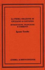 Prima orazione di Giuliano a Costanzo. Introduzione, testo, traduzione, commento
