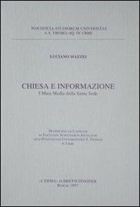 Chiesa e informazione. I mass media della Santa Sede - Luciano Mazzei - copertina