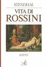 Vita di Rossini