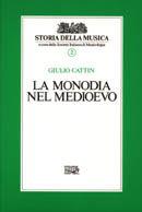 Storia della musica. Vol. 2: La monodia nel Medioevo