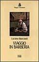 Libro Viaggio in Barberia Luciano Bianciardi