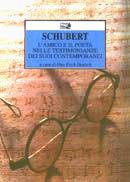 Schubert. L'amico e il poeta nelle testimonianze dei suoi contemporanei