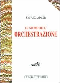 Lo studio dell'orchestrazione - Samuel Adler - copertina