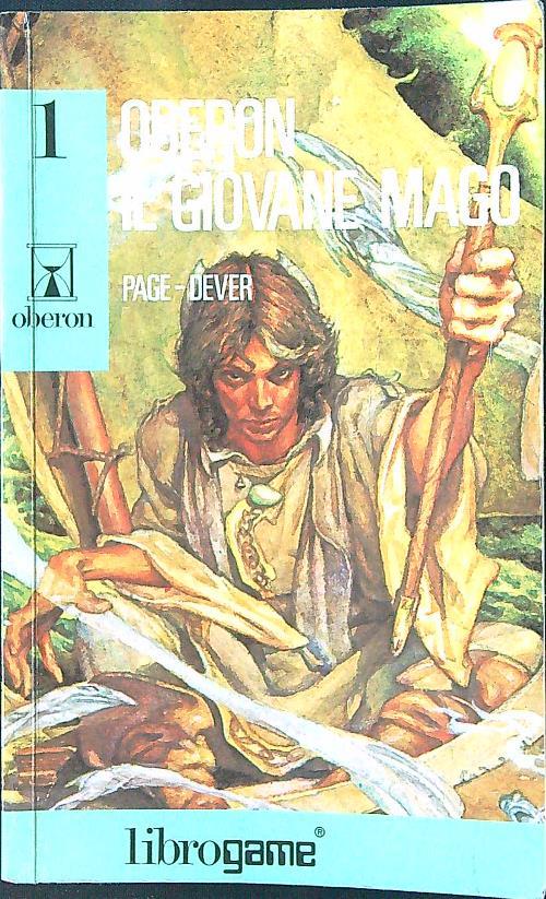 Il mondo di Lone Wolf. Oberon il giovane mago. Vol. 1