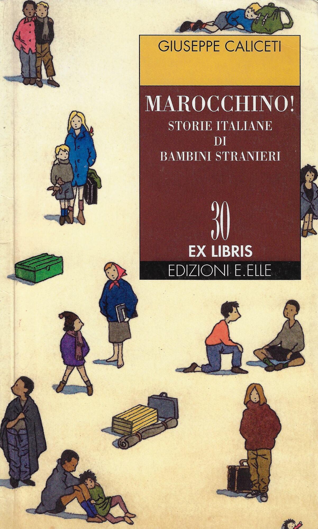 Marocchino! Storie italiane di bambini stranieri